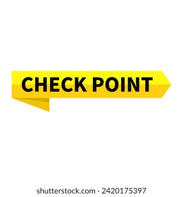 Check Point Text In Yellow Rectangle Ribbon Shape For Sign Information Marker Announcement Business Marketing Social Media
