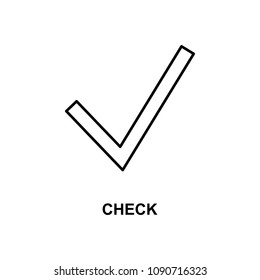 check sign icon. Element of simple web icon with name for mobile concept and web apps. Thin line check sign icon can be used for web and mobile on white background