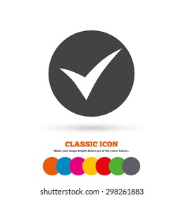 Check sign icon. Yes symbol. Confirm. Classic flat icon. Colored circles. Vector