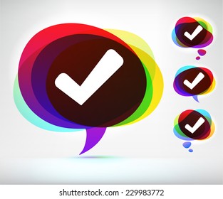 Check Sign on Multi Color Speech Bubble