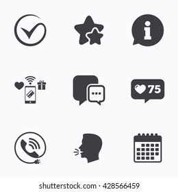 Check or Tick icon. Phone call and Information signs. Support communication chat bubble symbol. Flat talking head, calendar icons. Stars, like counter icons. Vector