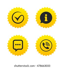 Check or Tick icon. Phone call and Information signs. Support communication chat bubble symbol. Yellow stars labels with flat icons. Vector