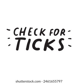 Compruebe si hay garrapatas. Frase de escritura sobre fondo blanco. Diseño de Vector gráfico. 