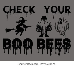 Check Your Boo Bees Svg,Ghost Svg,Halloween Svg,Halloween Retro,Typograpy T-shirt,Halloween Pumpkin Svg,Says Svg,Christian Svg,Funny Svg,Witch Svg,Spooky Season Svg,Cut File,Silhouette