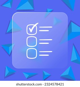 Checkbox List Icon. Bulleted list, priorities, importance, checkmark, completion of tasks. Glassmorphism style. Vector line icon for business
