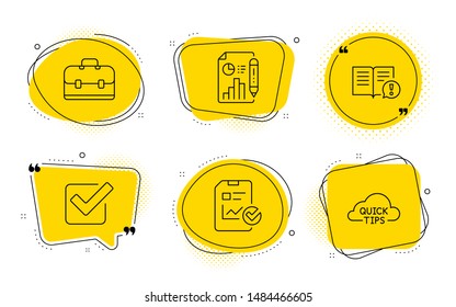 Checkbox, Report document and Quick tips signs. Chat bubbles. Report checklist, Facts and Portfolio line icons set. Sales growth file, Important information, Business case. Approved tick. Vector