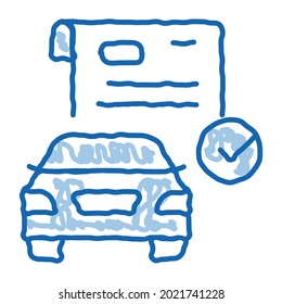 checked documents for car sketch icon vector. Hand drawn blue doodle line art checked documents for car sign. isolated symbol illustration