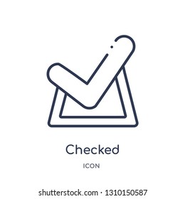 checked icon from web navigation outline collection. Thin line checked icon isolated on white background.