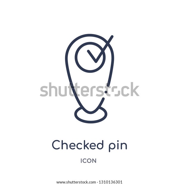 checked\
pin icon from ultimate glyphicons outline collection. Thin line\
checked pin icon isolated on white\
background.
