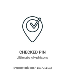Checked pin outline vector icon. Thin line black checked pin icon, flat vector simple element illustration from editable ultimate glyphicons concept isolated stroke on white background