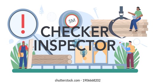 Checker inspector typographic header. Wood industry, forestry production line. Quality control. Logging and woodworking process. Isolated flat vector illustration