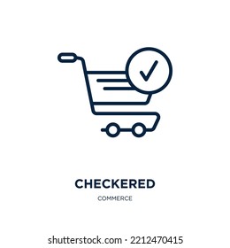 checkered icon from commerce collection. Thin linear checkered, sport, competition outline icon isolated on white background. Line vector checkered sign, symbol for web and mobile