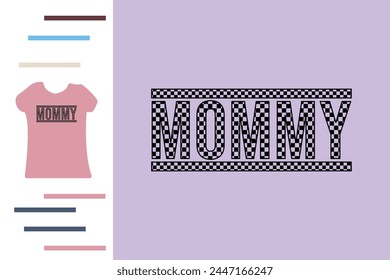 Checkered mommy t shirt design 