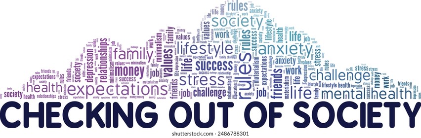 Checking Out of Society word cloud conceptual design isolated on white background.