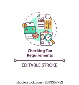 Checking tax requirements concept icon. Things to consider when abroad abstract idea thin line illustration. Payment obligations. Income taxes. Vector isolated outline color drawing. Editable stroke