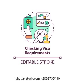 Checking visa requirements concept icon. Things to consider when moving abstract idea thin line illustration. Permit for living, working abroad. Vector isolated outline color drawing. Editable stroke