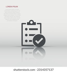 Checklist document sign icon in flat style. Survey vector illustration on white isolated background. Check mark banner business concept.