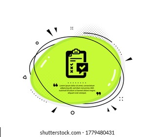 Icono de lista de verificación. Burbuja del discurso de citas. Signo del informe de la encuesta. Símbolo de revisión de negocio. Marcas de citado. Icono de lista de verificación clásica. Vector