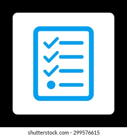 Checklist icon. Vector style is blue and white colors, flat rounded square button on a black background.
