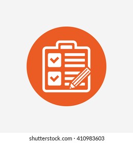 Checklist with pencil sign icon. Control list symbol. Survey poll or questionnaire form. Orange circle button with icon. Vector