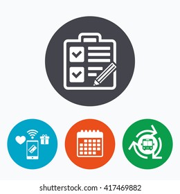 Checklist with pencil sign icon. Control list symbol. Survey poll or questionnaire form. Mobile payments, calendar and wifi icons. Bus shuttle.