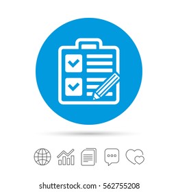 Checklist with pencil sign icon. Control list symbol. Survey poll or questionnaire form. Copy files, chat speech bubble and chart web icons. Vector