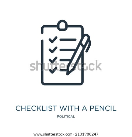 checklist with a pencil thin line icon. list, office linear icons from political concept isolated outline sign. Vector illustration symbol element for web design and apps.