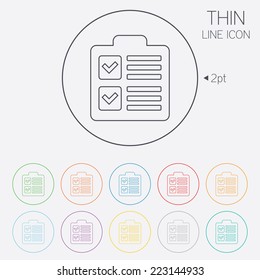 Checklist sign icon. Control list symbol. Survey poll or questionnaire form. Thin line circle web icons with outline. Vector