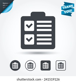 Checklist sign icon. Control list symbol. Survey poll or questionnaire form. Circle and square buttons. Flat design set. Thank you ribbon. Vector