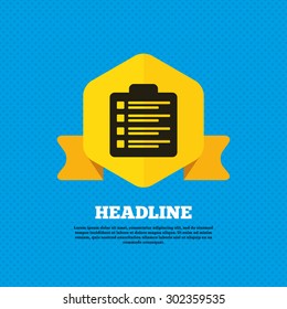 Checklist sign icon. Control list symbol. Survey poll or questionnaire form. Yellow label tag. Circles seamless pattern on back. Vector