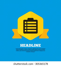 Checklist sign icon. Control list symbol. Survey poll or questionnaire form. Yellow label tag. Circles seamless pattern on back. Vector
