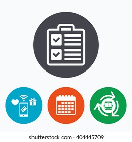 Checklist sign icon. Control list symbol. Survey poll or questionnaire form. Mobile payments, calendar and wifi icons. Bus shuttle.
