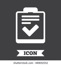 Checklist sign icon. Control list symbol. Survey poll or questionnaire feedback form. Graphic design element. Flat checklist symbol on dark background. Vector