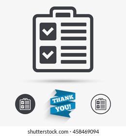 Checklist sign icon. Control list symbol. Survey poll or questionnaire form. Flat icons. Buttons with icons. Thank you ribbon. Vector