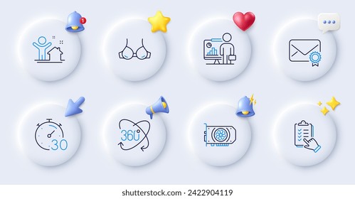 Checklist, Teacher and Gpu line icons. Buttons with 3d bell, chat speech, cursor. Pack of Verified mail, New house, Bra icon. Timer, Full rotation pictogram. For web app, printing. Vector svg