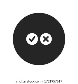 Checkmark and cancel mark icon vector. True or False sign. Yes or No symbol