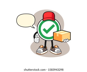 Checkmark correct sign courier with speech bubble cartoon. Mascot Character vector.