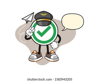Checkmark correct sign pilot with speech bubble cartoon. Mascot Character vector.