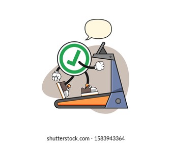 Checkmark correct sign walking on treadmill with speech bubble cartoon. Mascot Character vector.