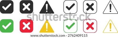 Checkmark Exclamation and Cross Icon Set. Status Indicator Symbols. Tick mark and alert icons. Validation and notification sign. Success warning and error symbols.
