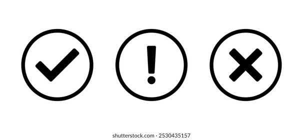Checkmark, exclamation mark, and cross sign icon on circle line. Tick, warning, and x symbol