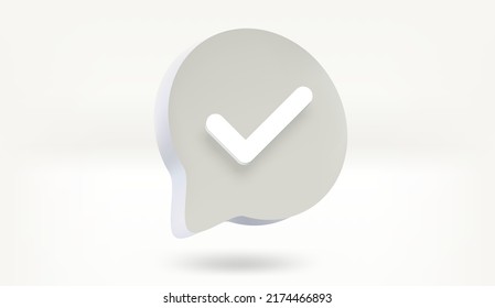 Checkmark on speech bubble. 3d vector illustration