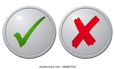 Checkmark and X Sign Glossy Buttons, Vector Illustration isolated on White Background.