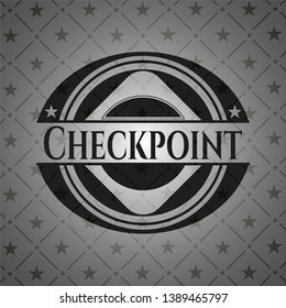 Checkpoint realistic dark emblem. Vector Illustration. Detailed.