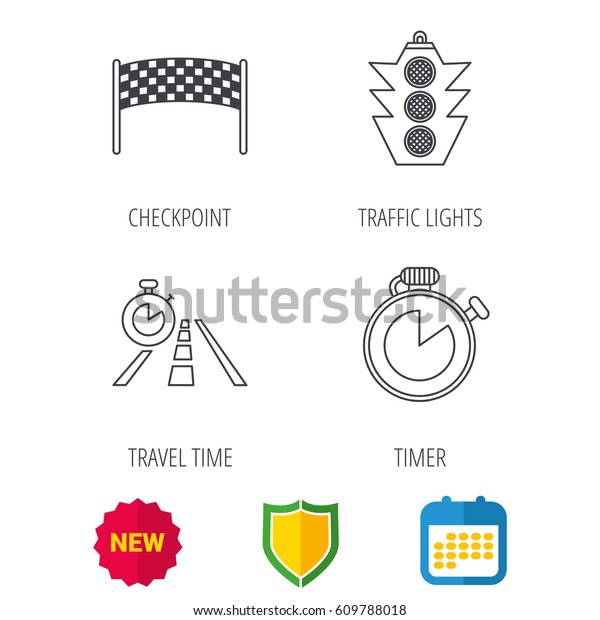 Checkpoint, traffic lights and timer icons. Travel\
time, road linear signs. Shield protection, calendar and new tag\
web icons. Vector