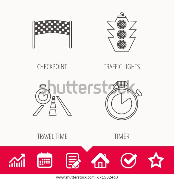 Checkpoint, traffic lights and
timer icons. Travel time, road linear signs. Edit document,
Calendar and Graph chart signs. Star, Check and House web icons.
Vector