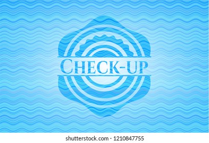 Check-up light blue water emblem.