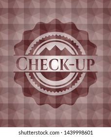 Check-up red emblem or badge with abstract geometric pattern background. Seamless.