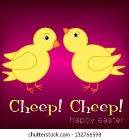 Cheep! Cheep! Happy Easter card in vector format.