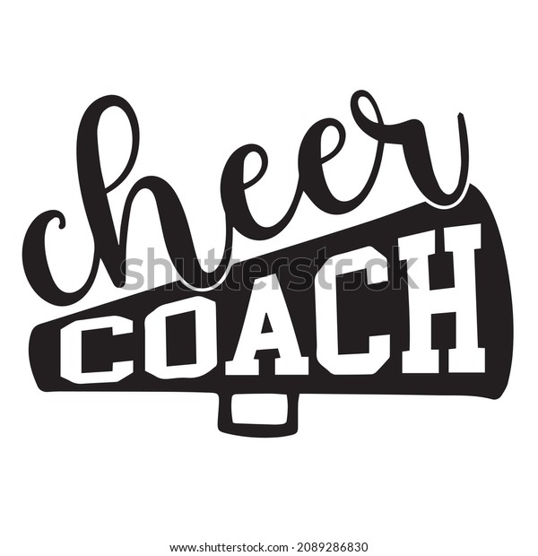 Cheer Coach Background Inspirational Quotes Typography Stock Vector ...